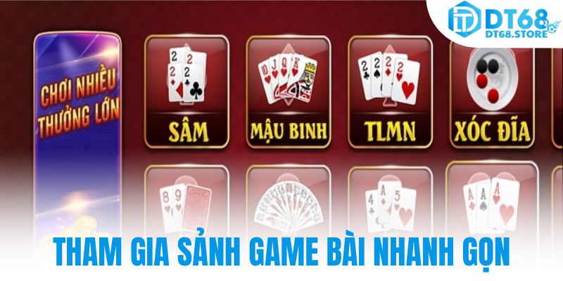 Cách tham gia sảnh Game bài nhanh gọn