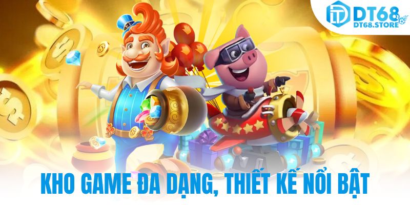 Kho game đa dạng, thiết kế nổi bật
