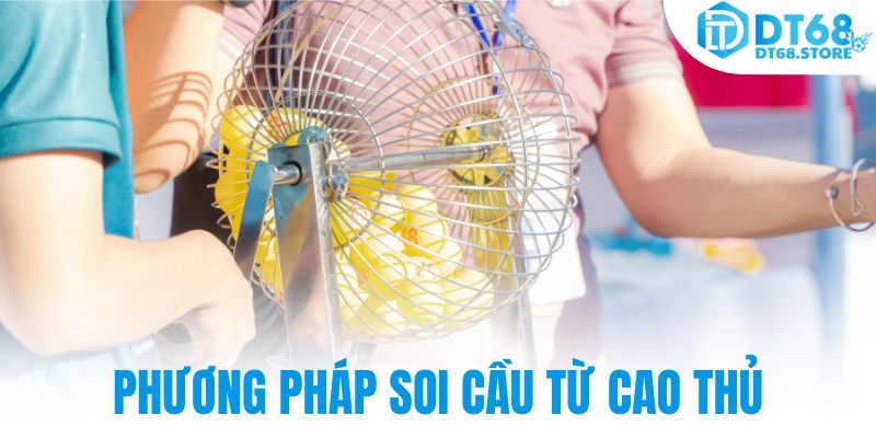 Phương pháp soi cầu từ cao thủ